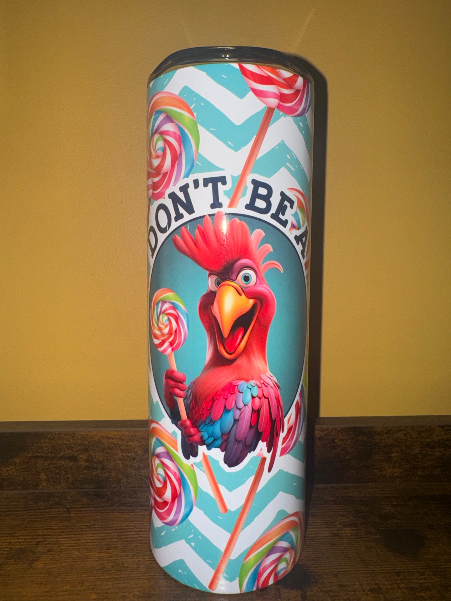 20 oz tumbler Don't Be A C**k Sucker