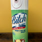 20 oz tumbler Bitch Spray- Green