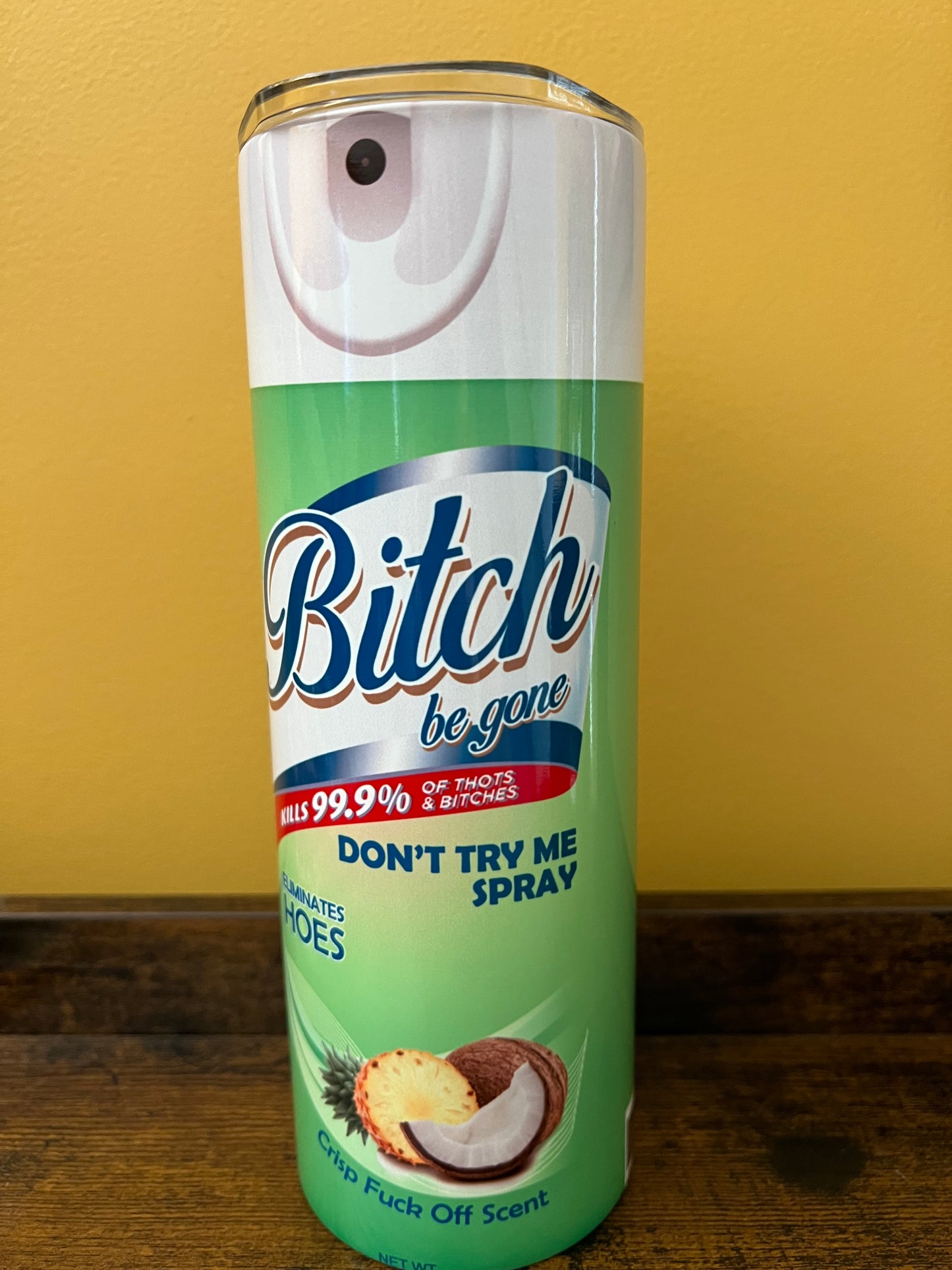 20 oz tumbler Bitch Spray- Green