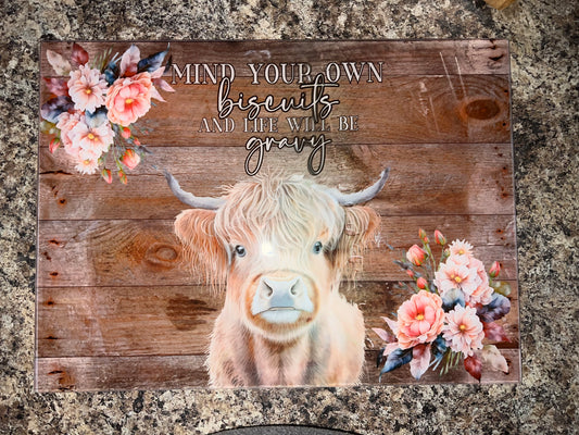 Glass Cutting Board-Highland Cow- Mind Your Own Biscuits & Gravy