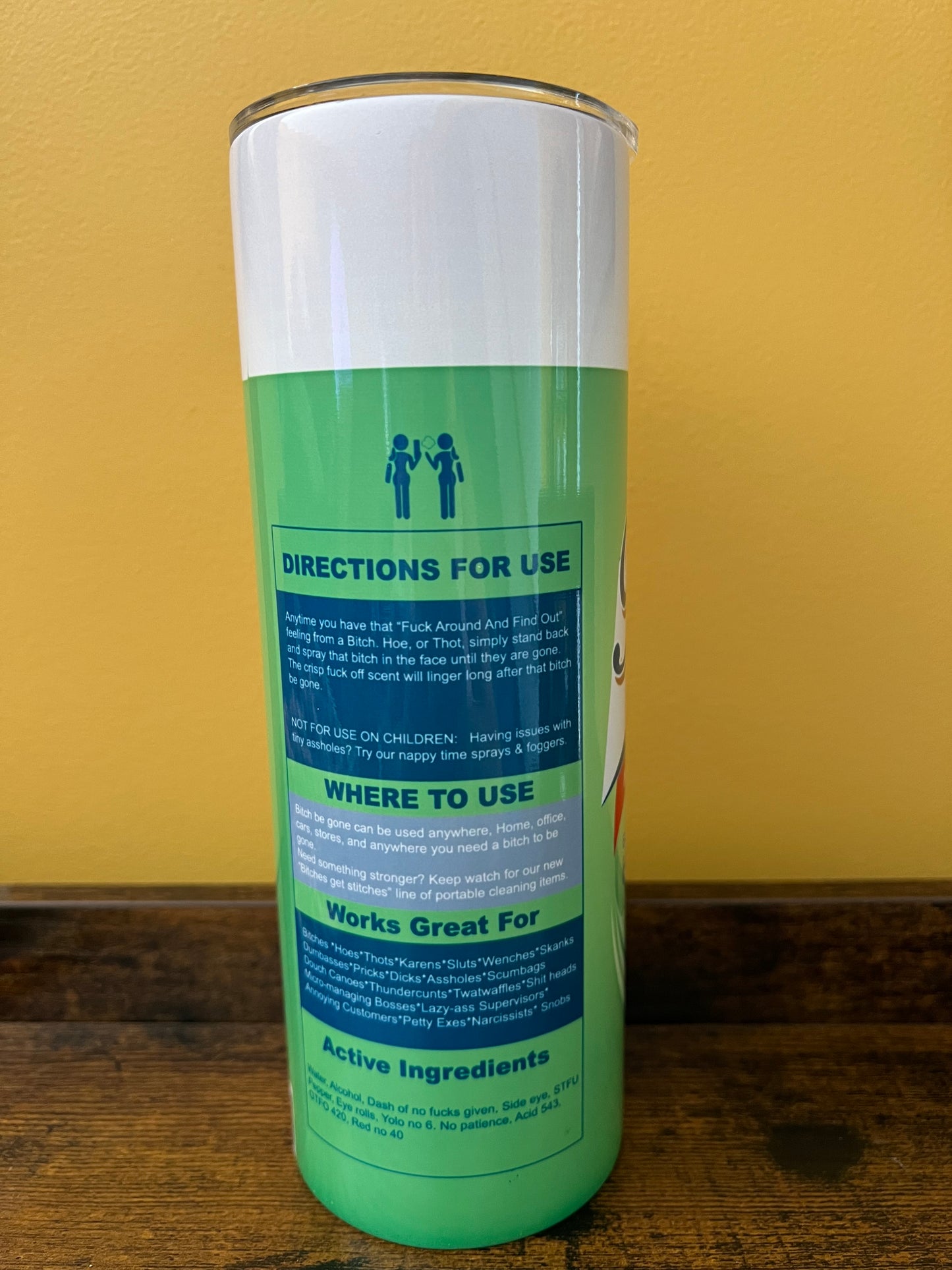 20 oz tumbler Bitch Spray- Green