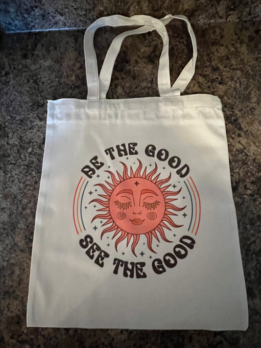 Be The Good See The Good - Sun Tote Bag