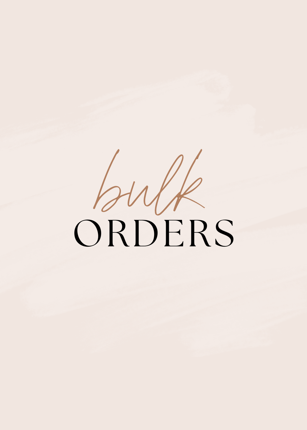 BULK ORDERS