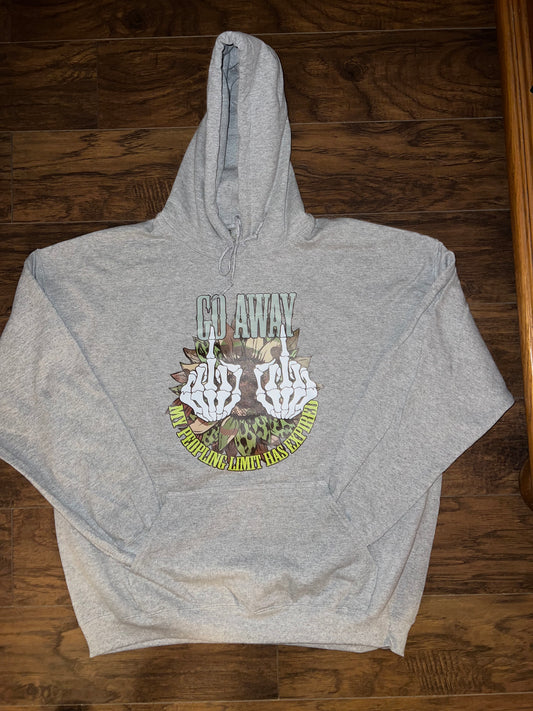 Go Away My People Limit Has Expired Hoodie- Grey